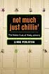 Not Much Just Chillin': The Hidden Lives of Middle Schoolers