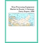 Meat Processing Equipment Market in Russia: A Strategic Entry Report, 2000 (Strategic... by Packaging Research Group and The Packaging Research Group