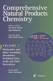 Comprehensive Natural Products Chemistry : Polyketides and Other Secondary Metabolites Including Fatty Acids and Their Derivatives