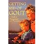 Getting Rid of Gout by Bryan Emmerson