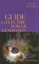 Guide to Electric Power Generation, Third Edition