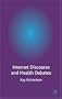Internet Discourse and Health Debates: A Linguistic Approach to Health Risk Debates