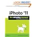 iPhoto '11: The Missing Manual (Missing Manuals) (English and English Edition)