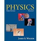 Physics, Volume I (3rd Edition) by  James S. Walker