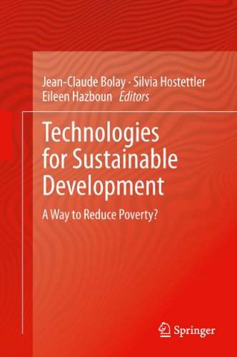 Technologies for Sustainable Development: A Way to Reduce Poverty?