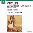 Vivaldi: Concerti per Mandolini