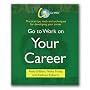 Go to Work on Your Career (Go Mad)