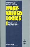 Many-Valued Logics: Volume 1: Theoretical Foundations (v. 1)