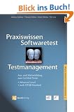 Praxiswissen Softwaretest - Testmanagement, Aus- und Weiterbildung zum Certified Tester - Advanced Level nach ISTQB-Standard