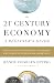 The 21st Century Economy--A Beginner s Guide (Vintage)