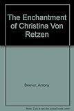 The enchantment of Christina von Retzen