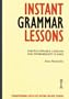 Instant Grammar Lessons: Photocopieable Lessons for Intermediate Classes (Instant Lessons Series)