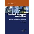 Handbuch Mergers & Acquisitions: Planung - Durchf�hrung - Integration