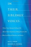 In Their Siblings' Voices: White Non-Adopted Siblings Talk About Their Experiences Being Raised with Black and Biracial Brothers and Sisters