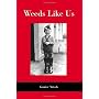 Weeds Like Us von Gunter Nitsch