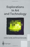 Explorations in Art and Technology: Intersections and Correspondence