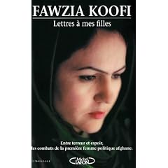 Lettres � mes filles : Entre terreur et espoir, les combats de la premi�re femme politique afghane
