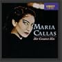 Maria Callas - Her Greatest Hits