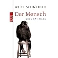 Der Mensch: Eine Karriere