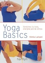 Yoga Basics: Stretches to Tone, Energise and De-stress (Pyramid Paperbacks)