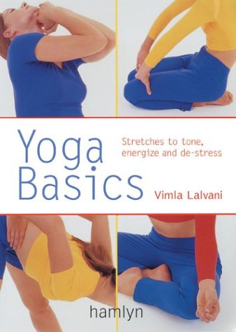 Yoga Basics: Stretches to Tone, Energise and De-stress (Pyramid Paperbacks)