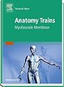 Anatomy Trains: Myofasziale Leitbahnen
