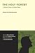 Books : The Holy Forest: Collected Poems of Robin Blaser