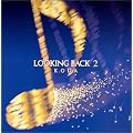 LOOKING BACK2