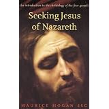 Seeking Jesus of Nazareth: An Introduction to the Christology of the Four Gospels