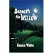 Beneath the Willow