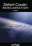 Distant Cousin: Reincarnation