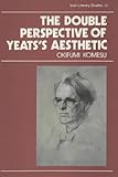 The double perspective of Yeats's aesthetic