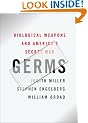 Germs : Biological Weapons and America's Secret War