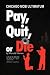 Pay, Quit, or Die: Chicago Mob Ultimatum