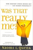 Was That Really Me?: How Everyday Stress Brings Out Our Hidden Personality