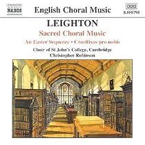 Kenneth Leighton: Sacred Choral Music