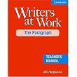 Writers at Work: The Paragraph Teacher's Manual ~ Jill Singleton