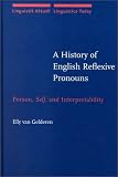 A History of English Reflexive Pronouns: Person, Self, and Interpretability (Linguistik Aktuell / Linguistics Today)