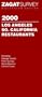 Zagatsurvey 2000: Los Angeles So. California Restaurants (Zagatsurvey: Los Angeles/Southern California Restaurants)