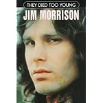 Jim Morrison (They Died Too Young) book cover