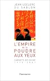 L'Empire de la poudre aux yeux : Carnets de Chine 1970-2001
