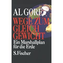 Wege zum Gleichgewicht. Ein Marshallplan f�r die Erde