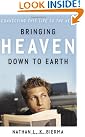 Bringing Heaven Down...