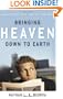Bringing Heaven Down to Earth: Connecting This Life to the Next