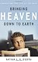 BRINGING HEAVEN DOWN TO EARTH PB