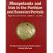 Mesopotamia and Iran in the Parthian and Sasanian Periods
