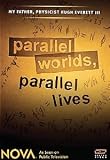 NOVA: Parallel Worlds, Parallel Lives