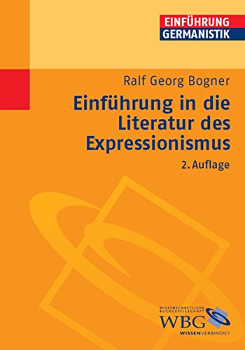 Einführung in die Literatur des Expressionismus (German Edition)