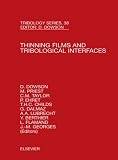 Thinning Films and Tribological Interfaces, Volume 38: Proceedings of the 26<SUP>th</SUP> Leeds-Lyon Symposium (Tribology and Interface Engineering)