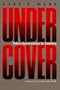 Undercover: Police Surveillance in America (20th Century Fund)